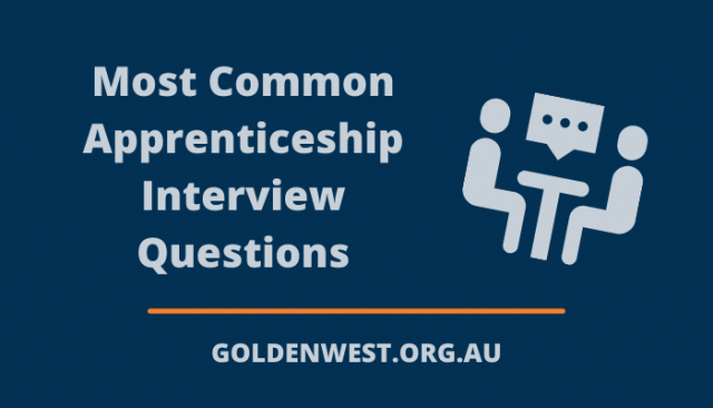 golden-west-apprenticeships-news-most-common-apprenticeship-interview